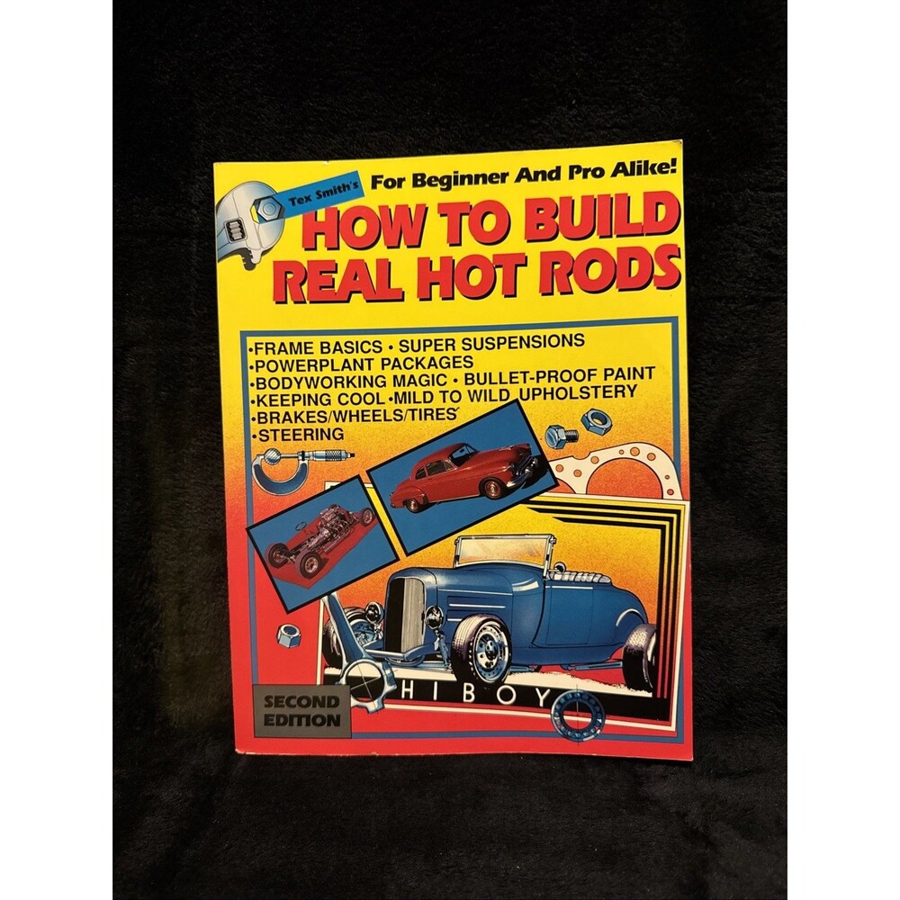Vintage 1993 How to Build Real Hot Rods by Tex Smith